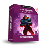 Sci-Fi Weapons: Bullet Hell Sound Effects PRO Pack