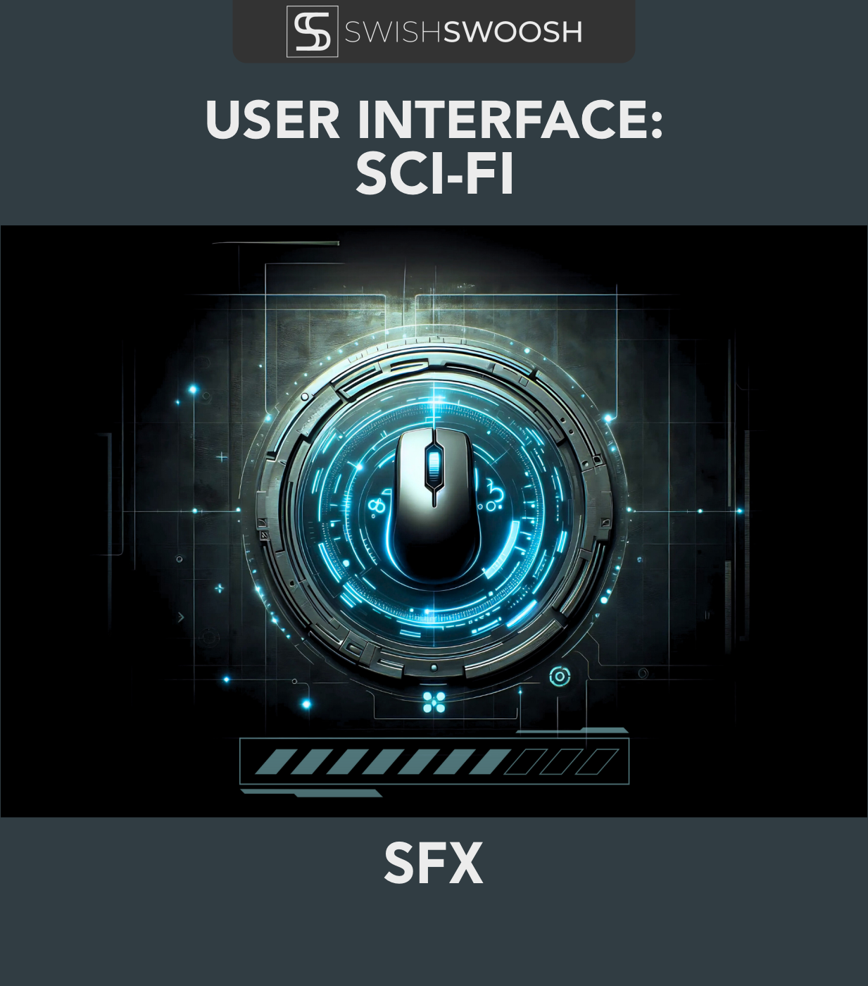 User Interface: Sci-Fi Sound Effects Pack – SwishSwoosh
